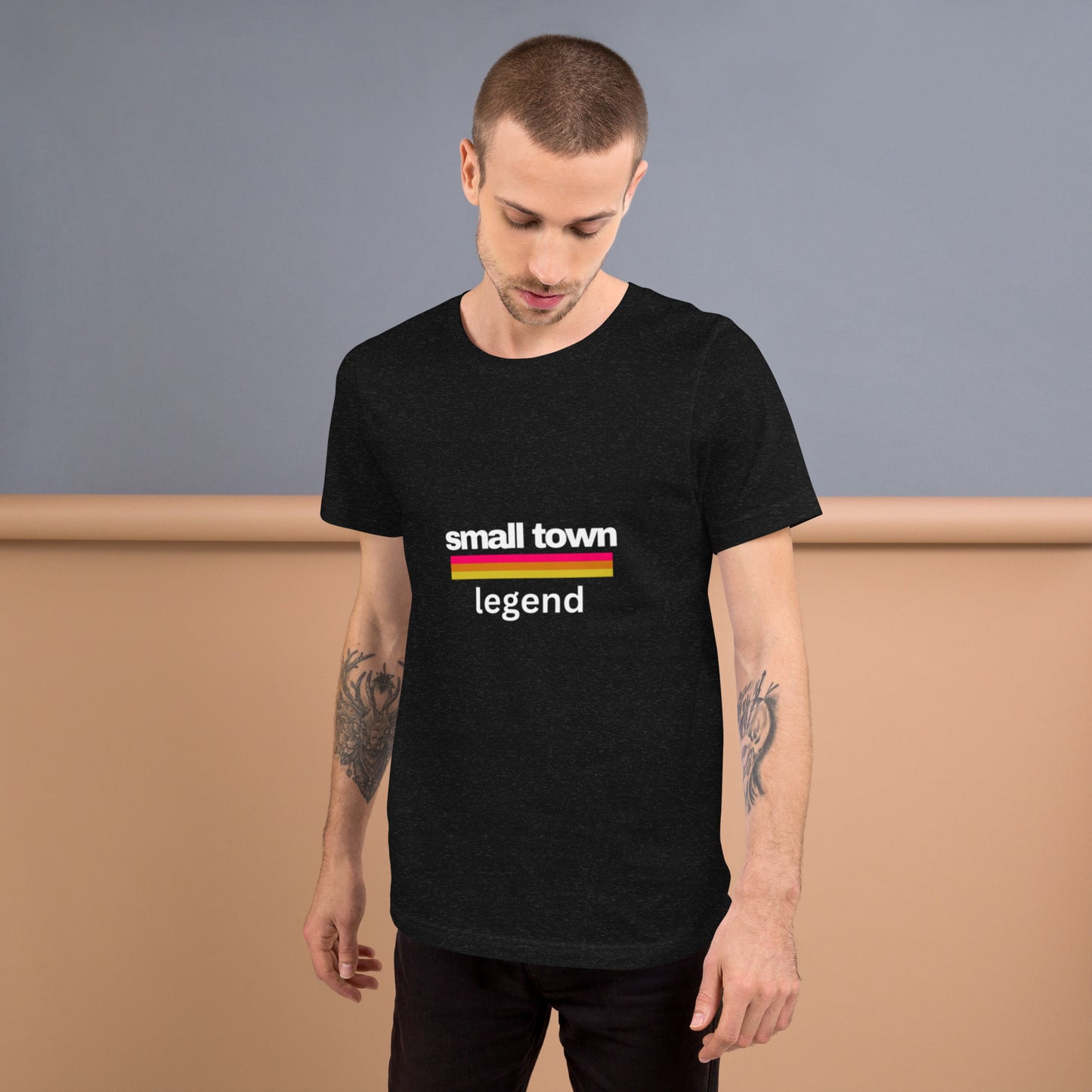 Small Town Legend Unisex t-shirt