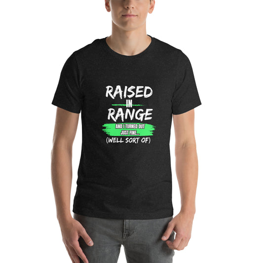 Raised in Range Unisex t-shirt