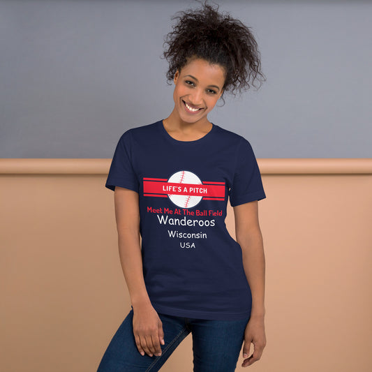 Wanderoos "Life's A Pitch" Unisex t-shirt