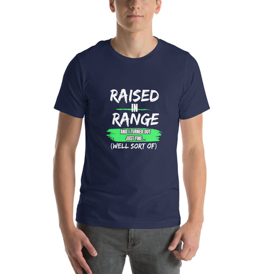 Raised in Range Unisex t-shirt
