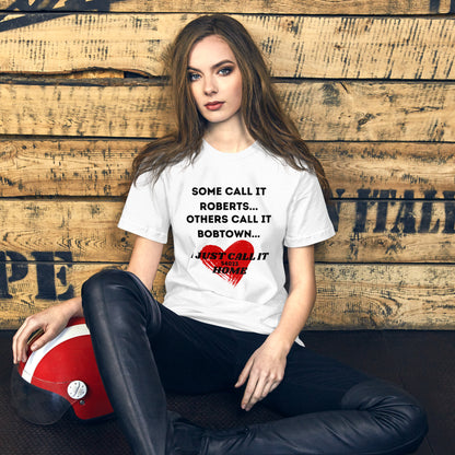 Roberts/Bob Town Unisex t-shirt