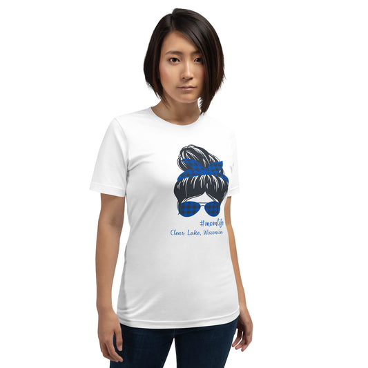 Clear Lake, Mom Life Unisex t-shirt