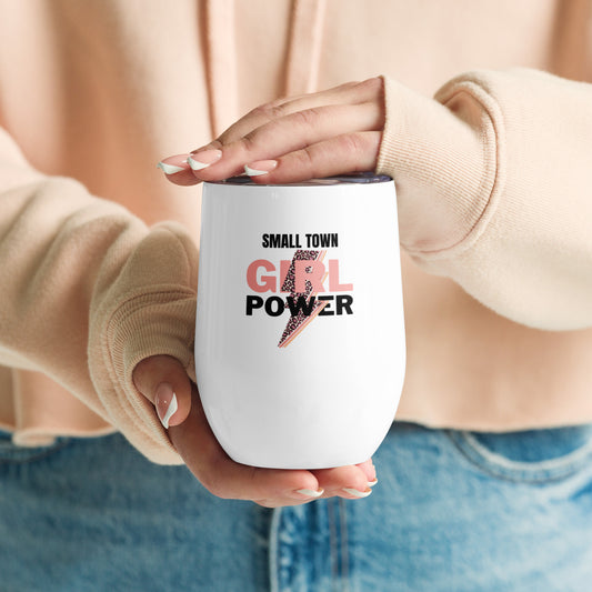 Small Town Girl Power Wine tumbler